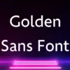 Golden Sans Font
