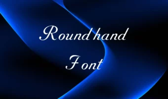 Roundhand Font