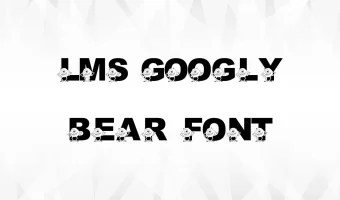 LMS Googly Bear Font