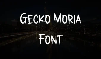 Gecko Moria Font