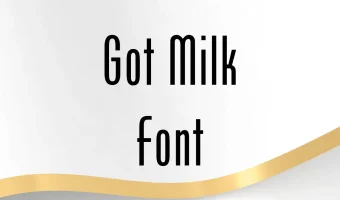 Got Milk Font