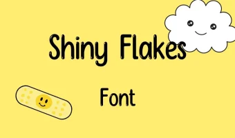 Shiny Flakes Font