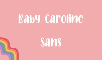 Baby Caroline Sans Font